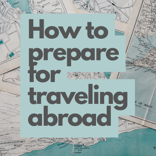 prepare to travel abroad