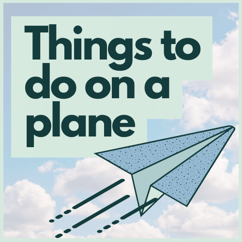 things to do on a plane
