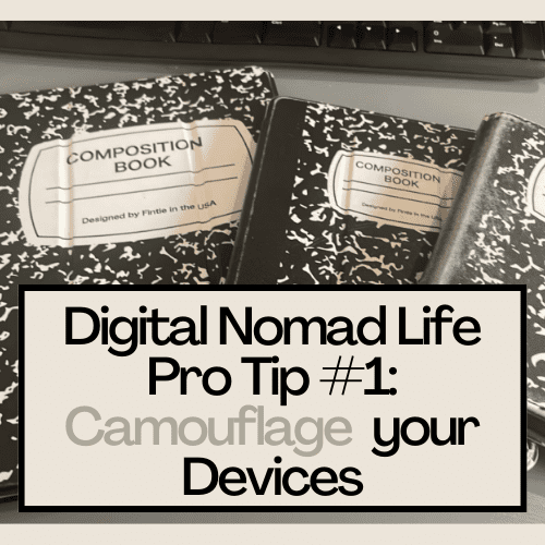 digital nomad life pro tip